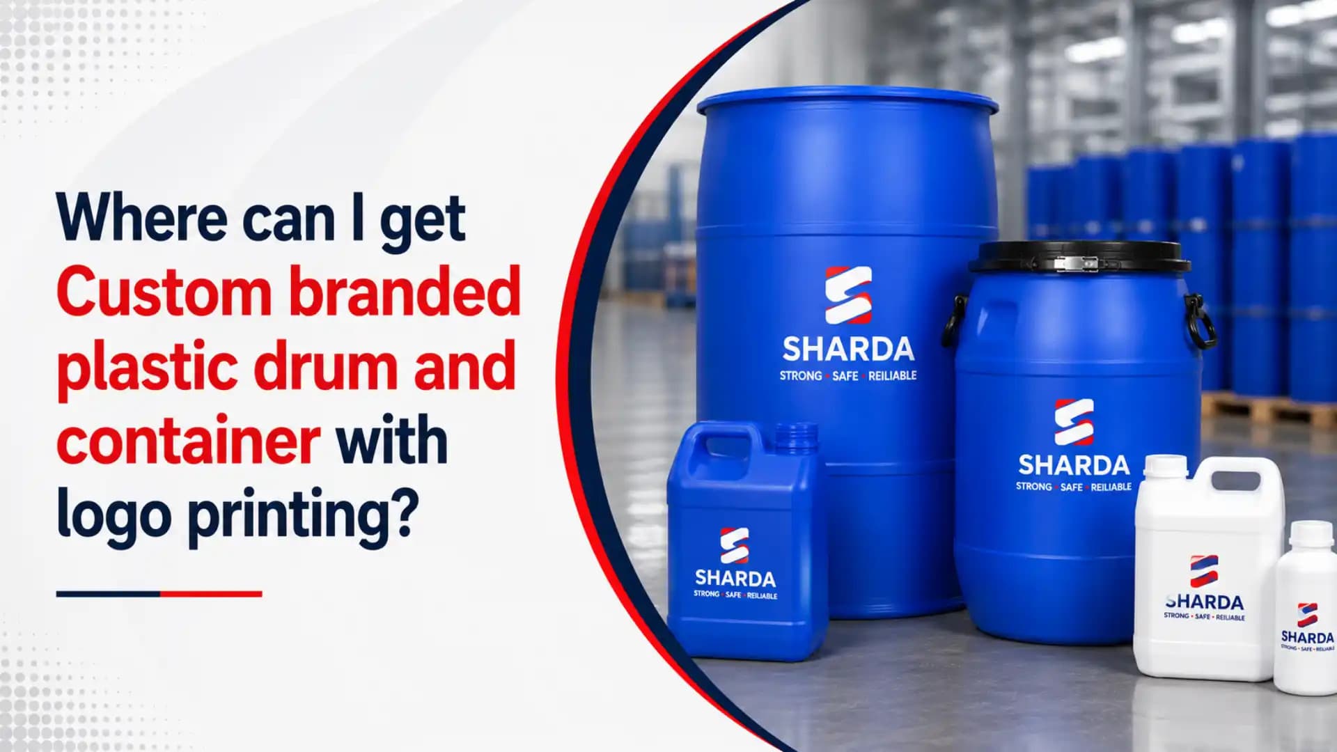 Where can I get custom branded plastic drums and containers with logo printing?